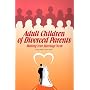 Adult Children of Divorced Parents: Making Your Marriage Work