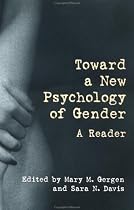 Toward a New Psychology of Gender