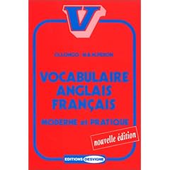 Vocabulaire anglais fran�ais, moderne et pratique