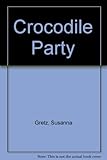 Crocodile party