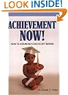 Achievement Now! How to Assure No Child is Left Behind