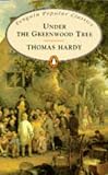 Under the Greenwood Tree (Penguin Classics)
