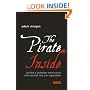 The Pirate Inside: Building a Challenger Brand Culture Within Yourself and Your Organizations