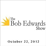 The Bob Edwards Show, Hedrick Smith and Daniel Pinkwater, October 22, 2012 | Bob Edwards