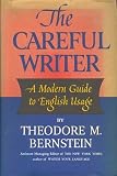 The Careful Writer: A Modern Guide to English Usage
