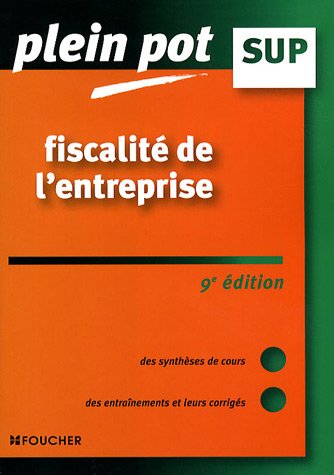 FISCALITE DE L ENTREPRISE  (Ancienne édition)