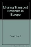 Missing transport networks in Europe