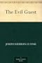 The Evil Guest