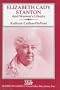 Elizabeth Cady Stanton and Women's Liberty (Makers of America)