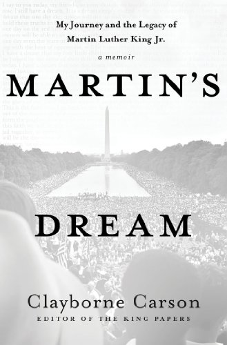 Martin’s Dream: My Journey and the Legacy of Martin Luther King Jr.