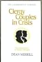 Clergy Couples in Crisis: The Impact of Stress on Pastoral Marriages (Leadership Library)