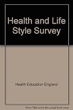 The HEA health and lifestyle survey : a report on the secondary analysis of a national dataset of health-related knowledge, attitudes and behaviour