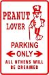 PEANUT LOVER PARKING snack nut farm sign