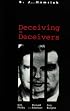 Deceiving the Deceivers: Kim Philby, Donald Maclean and Guy Burgess