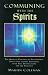 Search : Communing With the Spirits: The Magical Practice of Necromancy Simply and Lucidly Explained, With Full Instructions for the Practice