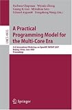 A Practical Programming Model for the Multi-Core Era: International Workshop on OpenMP, IWOMP 2007 Beijing, China, June 3-7, 2007, Proceedings