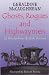 Ghosts, Rogues and Highwaymen: 20 Stories from British History (Britannia)
