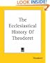 The Ecclesiastical History Of Theodoret