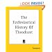The Ecclesiastical History Of Theodoret
