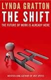 The Shift: The Future of Work Is Already Here
