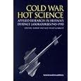 Cold War, Hot Science: Applied Research in Britain's Defence Laboratories 1945-1990 (Studies in the History of Science,... by  Robert Bud and Philip Gummett