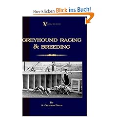 Greyhound Racing and Breeding (Vintage Dog Books Breed Classic)