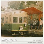 BLUE BIRD~RAYMONDS BEST~
