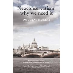 Neoconservatism: Why We Need It
