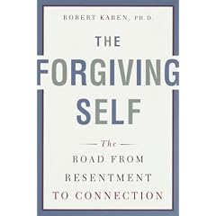 The Forgiving Self: The Road from Resentment to Connection