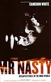 Mr Nasty: Misadventures in the Drug Worlds Most Notorious Hitman Medium