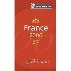 Michelin Red Guide 2006 France: Hotels & Restaurants (Michelin Red Guides)