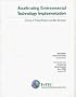 Accelerating Environmental Technology Implementation: A Survey of Present Parctices and New Directions (CERF Report)