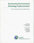 Accelerating Environmental Technology Implementation: A Survey of Present Parctices and New Directions (CERF Report)