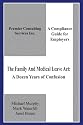 The Family And Medical Leave Act: A Dozen Years of Confusion: A Compliance Guide for Employers