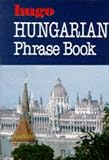 Hungarian Phrase Book (Hugo Ser.)