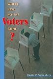 Where Have All the Voters Gone?