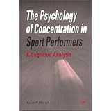 the psychology of concentration in sport performers a cognitive analysis