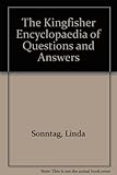 Kingfisher encyclopedia of questions and answers