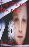 The Ultimate Discipline