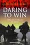 Daring to Win: Special Forces at War (Cassell Military Classics Series)