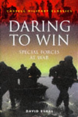 Daring to Win: Special Forces at War (Cassell Military Paperbacks)