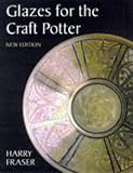 Glazes for the Craft Potter (Ceramics)