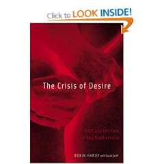 The Crisis of Desire: AIDS and the Fate of Gay Brotherhood