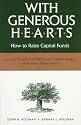 With Generous Hearts: How to Raise Capital Funds for Your Church, Church School, Church Agency, or Regional Church Body