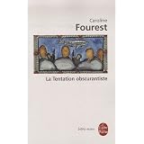 La Tentation obscurantistepar Caroline Fourest