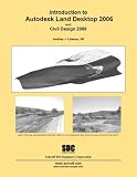Introduction to Autodesk Land Desktop 2006 & Civil Design 2006