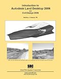 Introduction to Autodesk Land Desktop 2006 & Civil Design 2006