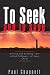 Search : To Seek and to Save