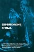Experiencing Ritual: A New Interpretation of African Healing (Contemporary Ethnography)