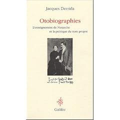 Otobiographies : L'enseignement de Nietzsche et la politique du nom propre